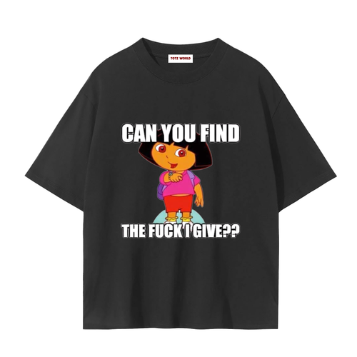 A black cotton TOTZ WORLD short-sleeve t-shirt with a graphic of Dora the Explorer and the text 'CAN YOU FIND THE FUCK'GIVE??' on a plain white background.