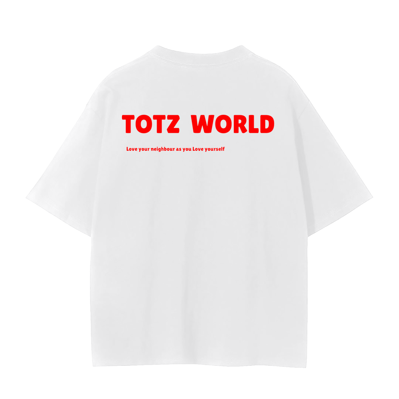 A white TOTZ WORLD short-sleeve cotton T-shirt with bold red text on the chest reading 'TOTZ WORLD' and smaller red text underneath, shown against a plain white background.